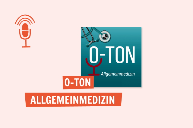 O-Ton Allgemeinmedizin