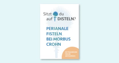 Perianale Fisteln Broschüre für CED-Patienten